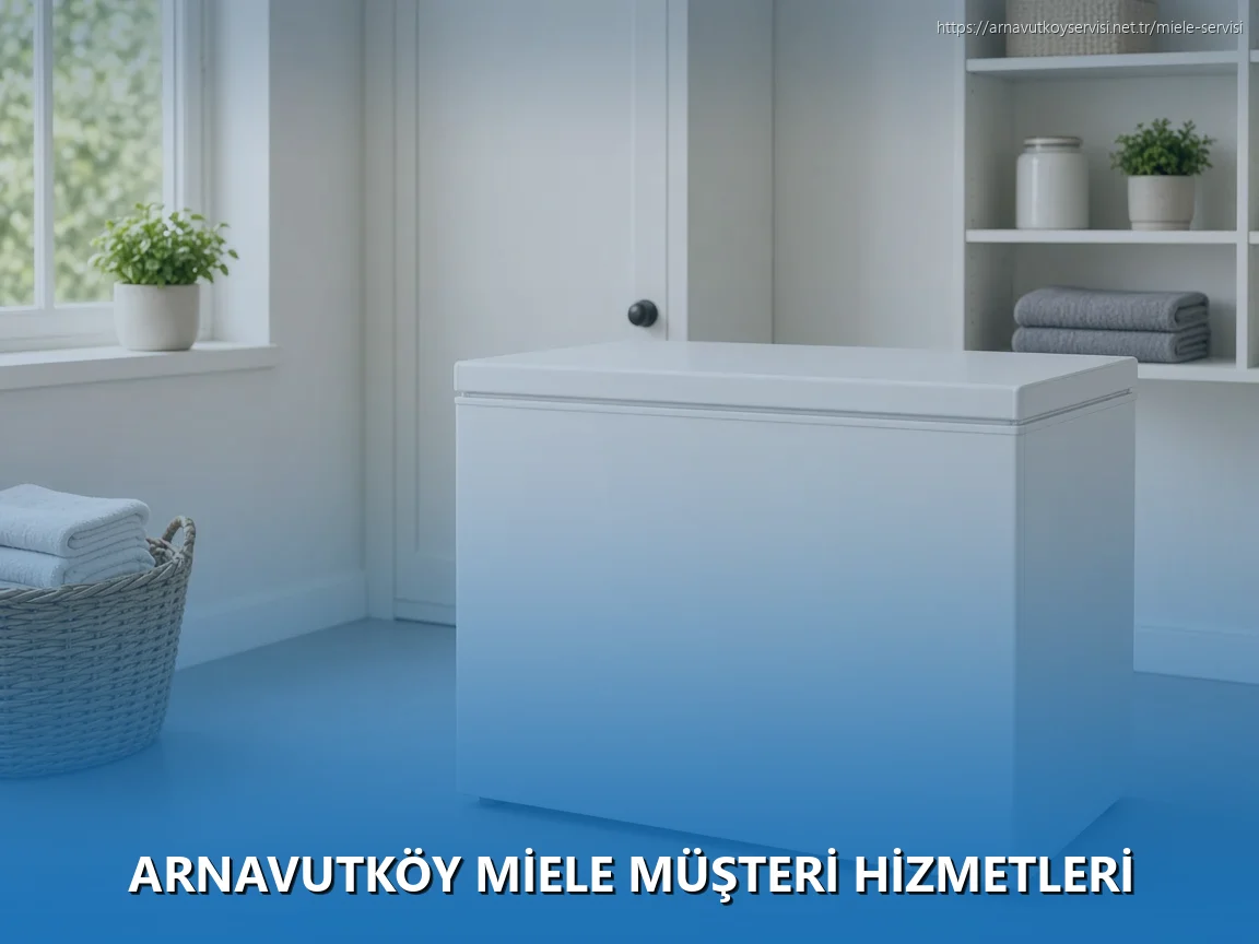 Arnavutköy Miele Müşteri Hizmetleri